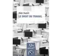 Le droit du travail - Alain Supiot - Que Sais-Je - Poche - Essai