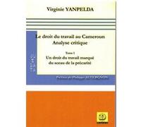 Le droit du travail au Cameroun Virginie Yanpelda (Auteur)