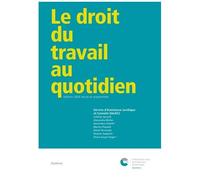 Le Droit Du Travail Au Quotidien - Service D'assistance Juridique Et Conseils (Sajec)