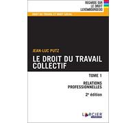 Le droit du travail collectif - Tome 1 (1)