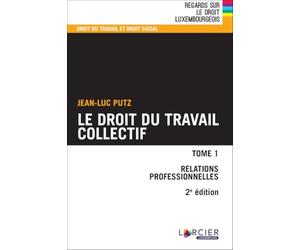 Le droit du travail collectif - Tome 1 (1)