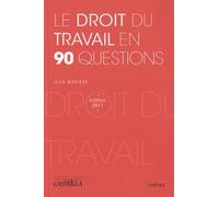 Le droit du travail en 90 questions