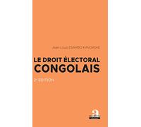 Le droit électoral congolais: 2e édition