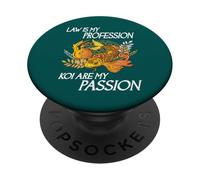 Le Droit est ma Profession Les carpes koï sont ma Passion Un Gardien de carpes koï Amusant PopSockets PopGrip Adhésif
