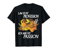 Le Droit est ma Profession Les carpes koï sont ma Passion Un Gardien de carpes koï Amusant T-Shirt