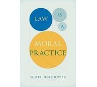 Le droit est une pratique morale