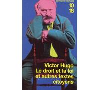 Le Droit et la loi et autres textes citoyens