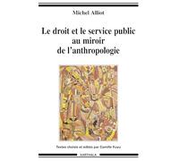Le Droit et le Service public au miroir de l'anthropologie