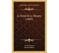 Le Droit Et Le Theatre (1895)