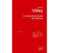 Le droit et les droits de l'homme - Michel Villey - Puf - broché - Etude
