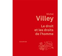 Le droit et les droits de l'homme - Michel Villey - Puf - broché - Etude