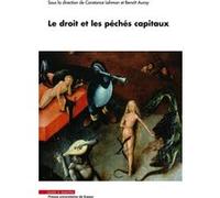 Le droit et les péchés capitaux Benoît Auroy (Auteur), Constance Lehman (Auteur)