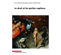 Le droit et les péchés capitaux - Benoît Auroy - Mare & Martin - broché - Etude
