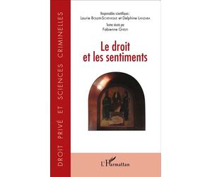 Le droit et les sentiments - Fabienne Ghelfi - L'harmattan - broché - Essai