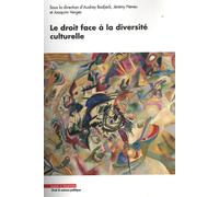 Le droit face à la diversité culturelle