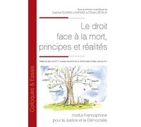 Le droit face à la mort, principes et réalités (207)