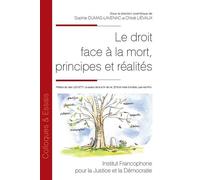 Le droit face à la mort, principes et réalités - Marie Fischer - Inst.francophone Pour La Justice Et Democratie - broché - Etude