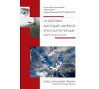 Le droit face aux risques sanitaires et environnementaux Marion Bary (Auteur), Maria-Claudia Crespo Brauner (Auteur)