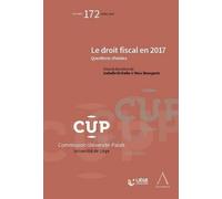 Le droit fiscal en 2017 Questions choisies - cup172 - Collectif - Anthemis - broché - Etude
