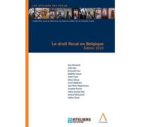 Le droit fiscal en Belgique 2023 - André Culot - Anthemis - broché - Etude