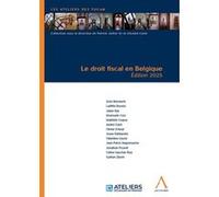 Le droit fiscal en Belgique André Culot (Auteur)