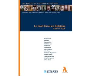 Le droit fiscal en Belgique Édition 2026 - André Culot - Anthemis - broché - Etude