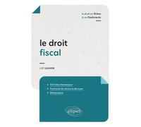 Le droit fiscal en fiches et en flashcards - Loïc Levoyer - Ellipses - broché - Scolaire / Universitaire