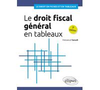 Le droit fiscal général en tableaux - Messaoud Saoudi - Ellipses - broché - Scolaire / Universitaire