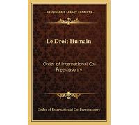 Le Droit Humain: Order of International Co-Freemasonry
