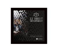 Le droit impertinent - Damien Gerard - LexisNexis - broché - Essai