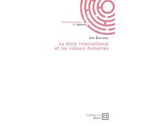 Le droit international et les valeurs humaines - Ion Diaconu - Publibook - broché - Essai