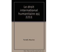 Le Droit international humanitaire