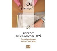 Le droit international privé - Horatia Muir Watt - Que Sais-Je - Poche - Etude
