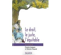 Le droit, le juste, l'équitable
