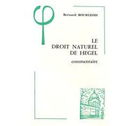 Le Droit Naturel De Hegel (1802-1803) - Commentaire : Contribution À L'étude De La Genèse De La Spéculation Hégélienne À Iéna