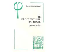 Le Droit naturel de Hegel (1802-1803): Commentaire : contribution à l'étude de la genèse de la spéculation hégélienne à Iéna