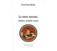 Le Droit Naturel - Histoire, Actualité, Enjeux