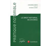 LE DROIT NOTARIAL DU DIVORCE