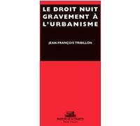 Le Droit Nuit Gravement À L'urbanisme