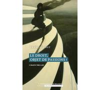Le droit, objet de passions ?: I Crave the Law