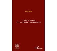 Le droit OHADA des sociétés coopératives