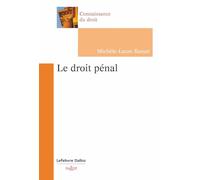 Le droit pénal. 2e éd.