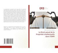 Le Droit pénal de la Propriété intellectuelle dans l'OAPI
