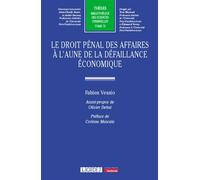 Le droit pénal des affaires à l'aune de la défaillance économique - Fabien Vessio - Lgdj - broché - Etude