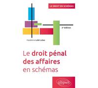 Le droit pénal des affaires en schémas À jour au 1er septembre 2022 - Madeleine Lobe-Lobas - Ellipses - broché - Scolaire / Universitaire