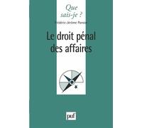 Le droit pénal des affaires - - Frédéric-Jérôme Pansier - Que Sais-Je - Livre