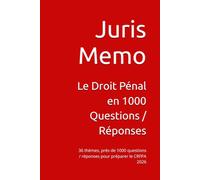 Le Droit Pénal en 1000 Questions / Réponses: 36 thèmes, près de 1000 questions / réponses pour préparer le CRFPA 2026
