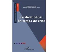 Jean-Paul Céré, Alexandre Stylios – Le droit pénal en temps de crise – Broché