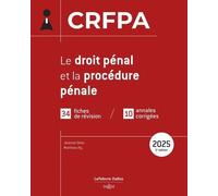 CRFPA 2025 - Le droit pénal et la procédure pénale. 2e éd.