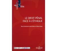 Le droit pénal face à l'éthique Marie Fischer (Directeur éditorial), Julie Gallois (Directeur éditorial)